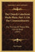 The Church Catechism Made Plain, Part 3, On The Commandments: For The Use Of Those Who Cannot Read (1857) by Paul Trapier