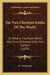 The Two Christian Faiths Of The World: Or What Is The Faith Which Was Once Delivered Unto The Saints? (1870) by W. Macintosh
