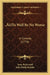 'Tis Well Its No Worse: A Comedy (1770) by Isaac Bickerstaff, John Philip Kemble
