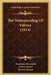 The Waterproofing Of Fabrics (1914) by Stanislaus Mierzinski, Arthur Morris, Herbert Robson