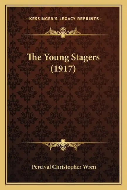 The Young Stagers (1917) by Percival Christopher Wren
