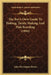 The Boy's Own Guide To Fishing, Tackle Making And Fish Breeding (1894) by John Harrington Keene