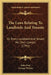 The Laws Relating To Landlords And Tenants: Or Every Landlord And Tenant His Own Lawyer (1791) by John Paul, George Wilson