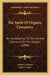 The Spirit Of Organic Chemistry: An Introduction To The Current Literature On The Subject (1899) by Arthur Lachman, Paul C. Freer