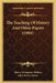The Teaching Of History And Other Papers (1904) by Harry Livingston Withers, John Henry Fowler