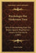 Psychologie Der Niedersten Tiere: Eine Untersuchung Uber Die Ersten Spuren Psychischen Lebens Im Tierreiche (1905) by Franz Lukas