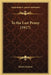 To the Last Penny (1917) by Edwin Lefevre