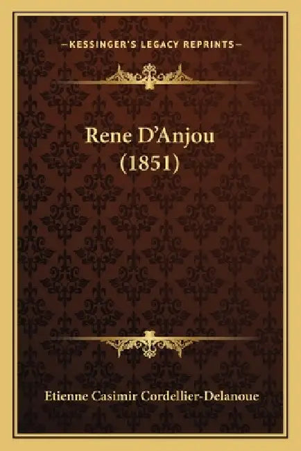 Rene D'Anjou (1851) by Etienne Casimir Cordellier-Delanoue