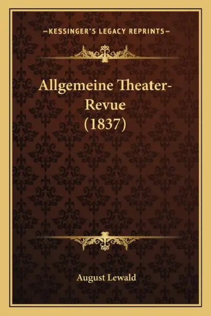 Allgemeine Theater-Revue (1837) by August Lewald