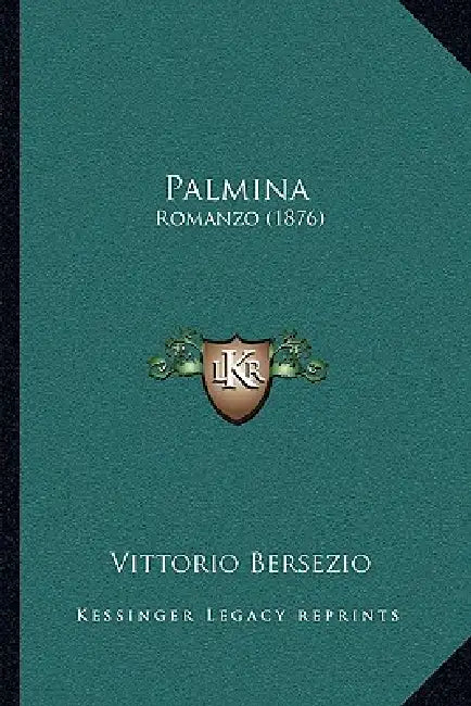 Palmina: Romanzo (1876) by Vittorio Bersezio