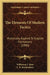 The Elements Of Modern Tactics: Practically Applied To English Formations (1890) by Wilkinson J. Shaw, C. B. Brackenbury