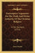 Presumptive Arguments For The Truth And Divine Authority Of The Christian Religion: In Ten Sermons (1753) by James Duchal