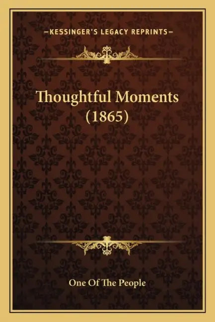 Thoughtful Moments (1865) by One of the People