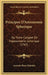 Principes D'Astronomie Spherique: Ou Traite Complet De Trigonometrie Spherique (1765) by Antoine-Rene Mauduit