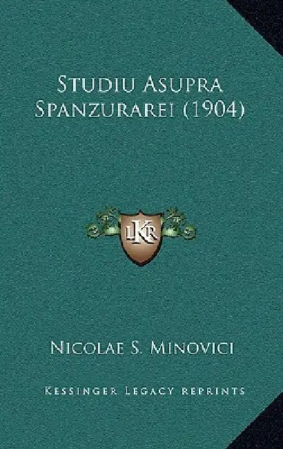 Studiu Asupra Spanzurarei (1904) by Nicolae S. Minovici