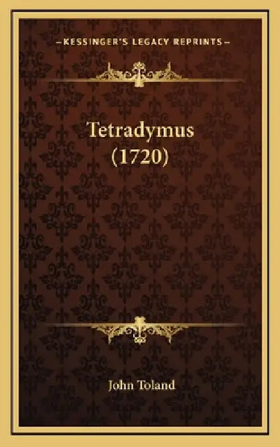 Tetradymus (1720) by John Toland