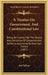 A Treatise On Government, And Constitutional Law: Being An Inquiry Into The Source And Limitation Of Governmental Authority According To American Theo by Joel Tiffany