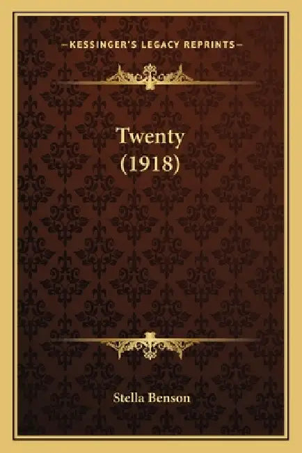 Twenty (1918) by Stella Benson