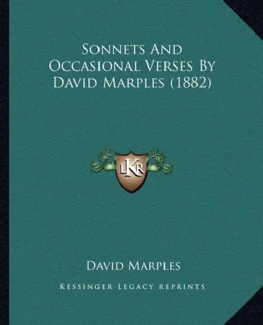 Sonnets And Occasional Verses By David Marples (1882) by David Marples