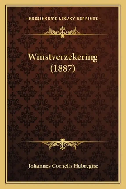 Winstverzekering (1887) by Johannes Cornelis Hubregtse