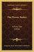 The Flower Basket: A Fairy Tale (1816) by Longman Hurst Rees Orme and Brown
