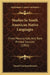 Studies In South American Native Languages: From Manuscripts And Rare Printed Sources (1892) by Daniel Garrison Brinton