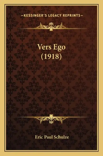 Vers Ego (1918) by Eric Paul Schulze