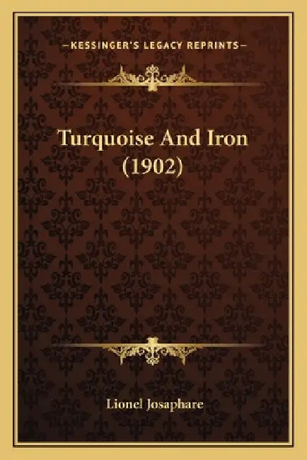 Turquoise And Iron (1902) by Lionel Josaphare