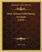 West African Gold Mining Accounts (1910) by Fred J. Lock