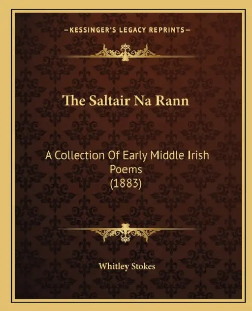 The Saltair Na Rann: A Collection Of Early Middle Irish Poems (1883) by Whitley Stokes