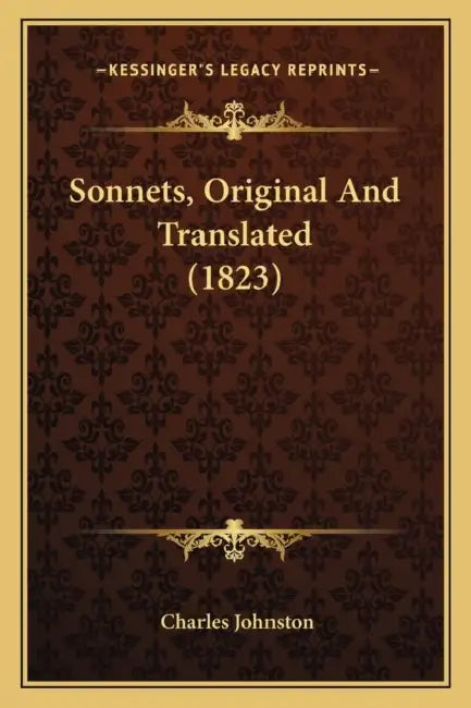 Sonnets, Original And Translated (1823) by Charles Johnston