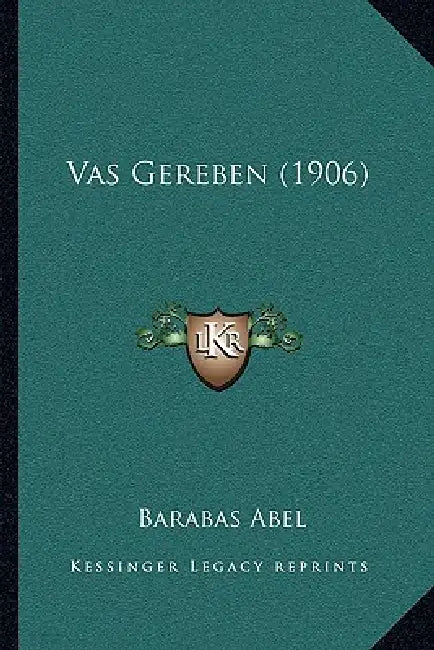 Vas Gereben (1906) by Barabas Abel