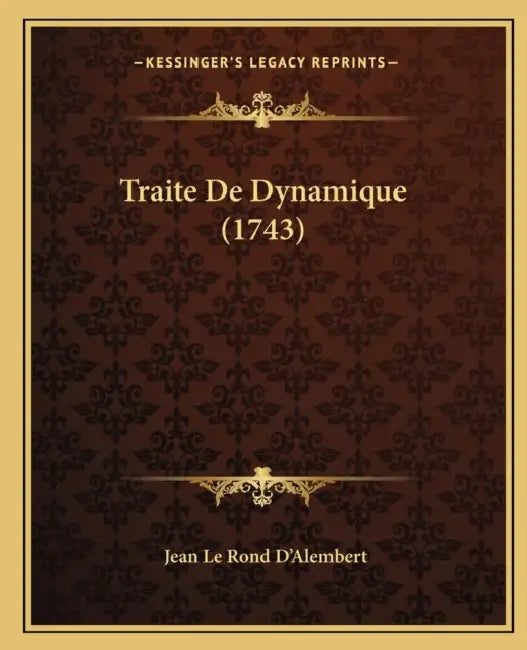 Traite De Dynamique (1743) by Jean Le Rond D'Alembert