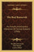 The Real Roosevelt: His Forceful And Fearless Utterances On Various Subjects (1910) by Theodore Roosevelt, Alan Warner, Lyman Abbott