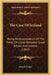 The Case Of Ireland: Being An Examination Of The Treaty Of Union Between Great Britain And Ireland (1863) by Joseph Fisher