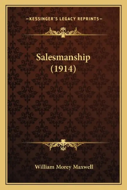 Salesmanship (1914) by William Morey Maxwell