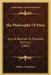 The Philosophy Of Price: And Its Relation To Domestic Currency (1887) by Nelson A. Dunning