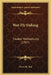 Wet-Fly Fishing: Treated Methodically (1907) by Ewen M. Tod