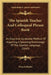 The Spanish Teacher And Colloquial Phrase Book: An Easy And Agreeable Method Of Acquiring A Speaking Knowledge Of The Spanish Language (1849) by Francis Butler