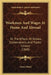Workmen And Wages At Home And Abroad: Or The Effects Of Strikes, Combinations, And Trades' Unions (1868) by James Ward