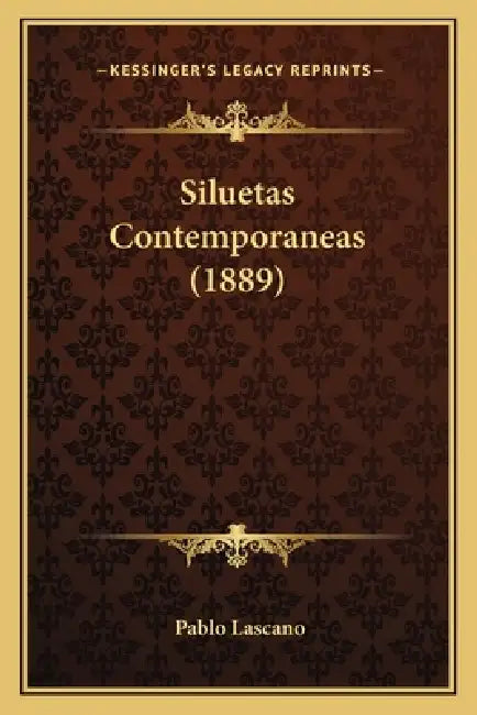Siluetas Contemporaneas (1889) by Pablo Lascano