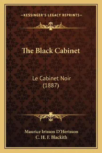 The Black Cabinet: Le Cabinet Noir (1887) by Maurice Irisson D'Herisson, C. H. F. Blackith
