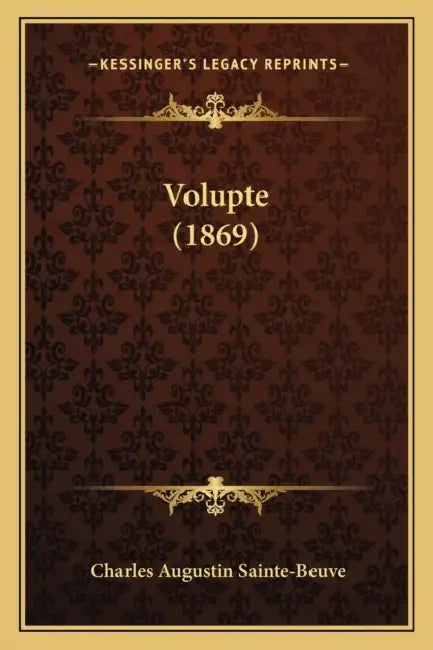 Volupte (1869) by Charles Augustin Sainte-Beuve