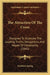 The Attraction Of The Cross: Designed To Illustrate The Leading Truths, Obligations, And Hopes Of Christianity (1845) by Gardiner Spring