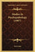 Studies In Psychopathology (1907) by Boris Sidis