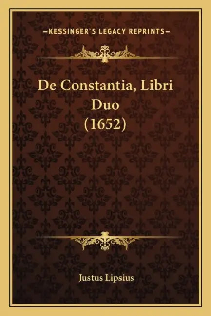 De Constantia, Libri Duo (1652) by Justus Lipsius