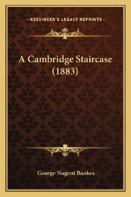 A Cambridge Staircase (1883) by George Nugent Bankes