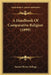 A Handbook Of Comparative Religion (1899) by Samuel Henry Kellogg