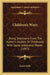 Children's Ways: Being Selections From The Author's Studies Of Childhood, With Some Additional Matter (1897) by James Sully