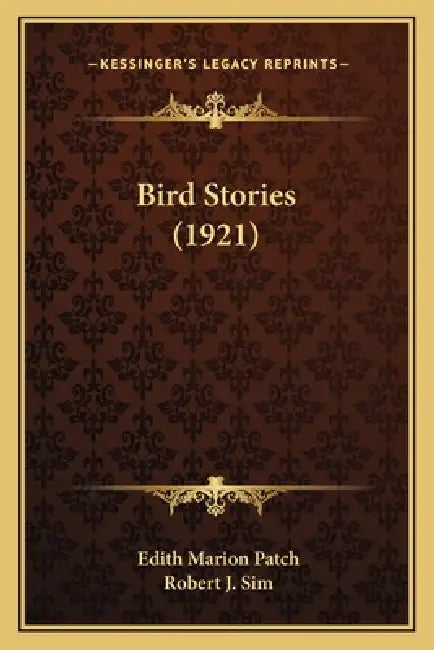 Bird Stories (1921) by Edith Marion Patch, Robert J. Sim